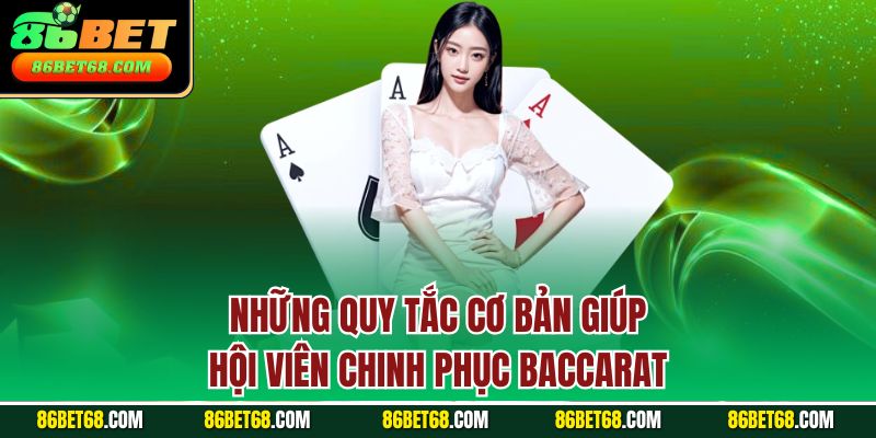 Những quy tắc cơ bản giúp hội viên chinh phục Baccarat Những quy tắc cơ bản giúp hội viên chinh phục Baccarat